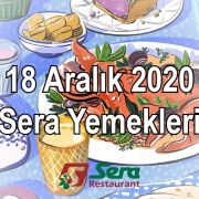 18 Aralık 2020 Sera Yemekleri