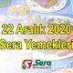 22 Aralık 2020 Sera Yemekleri