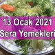 13 Ocak 2021 Sera Yemekleri