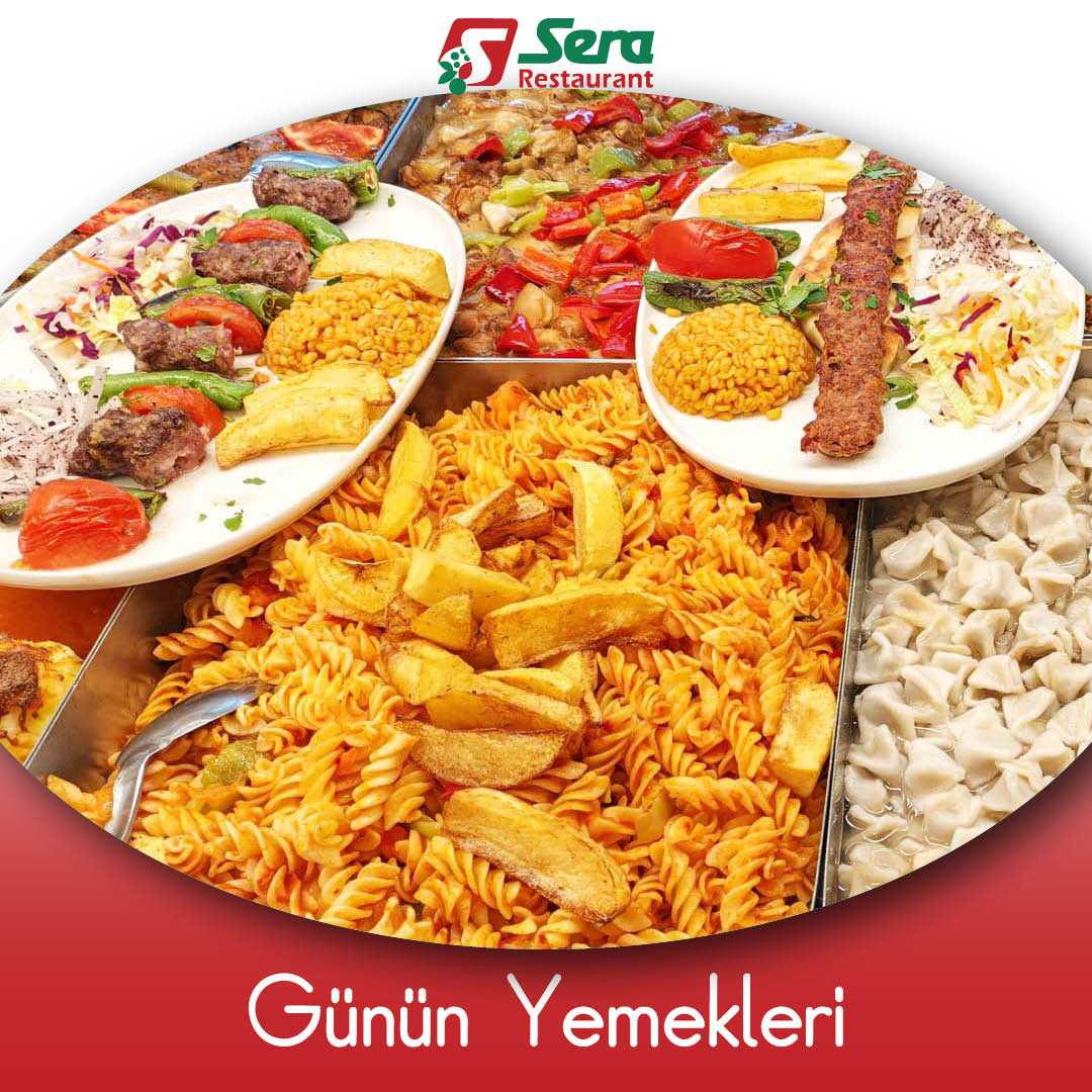 Sera Restaurant Günün Yemekleri Günün Menüsü