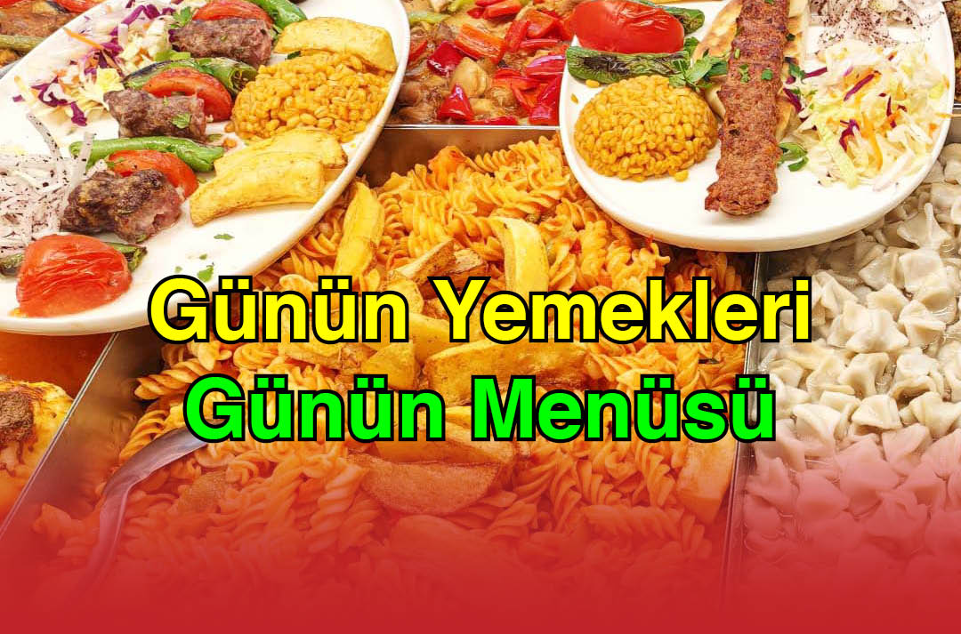 Sera Restaurant Perpa Günün Yemekleri Günün Menüsü
