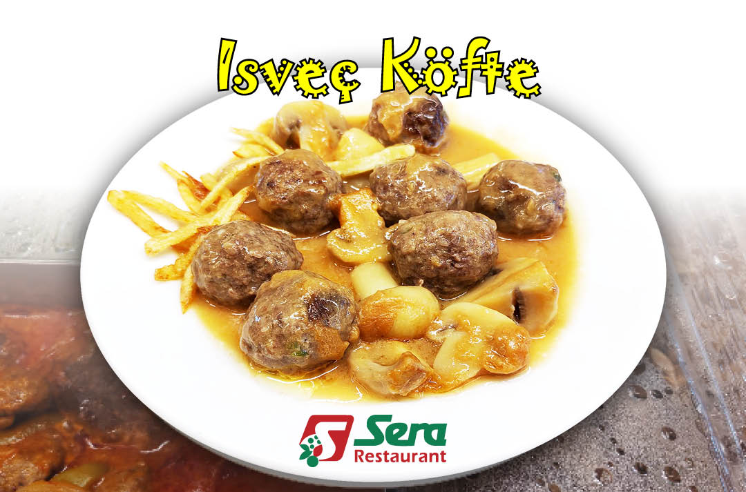 Sera Restaurant Perpa İsveç Köfte