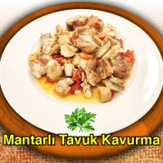 Mantarlı Tavuk Kavurma