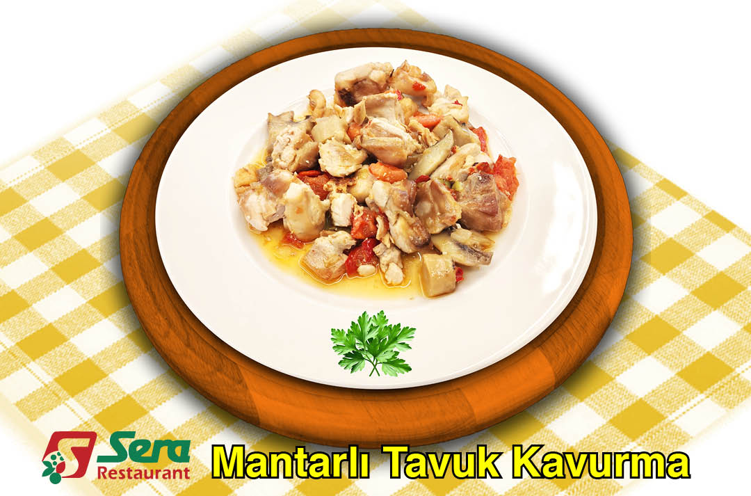 Mantarlı Tavuk Kavurma