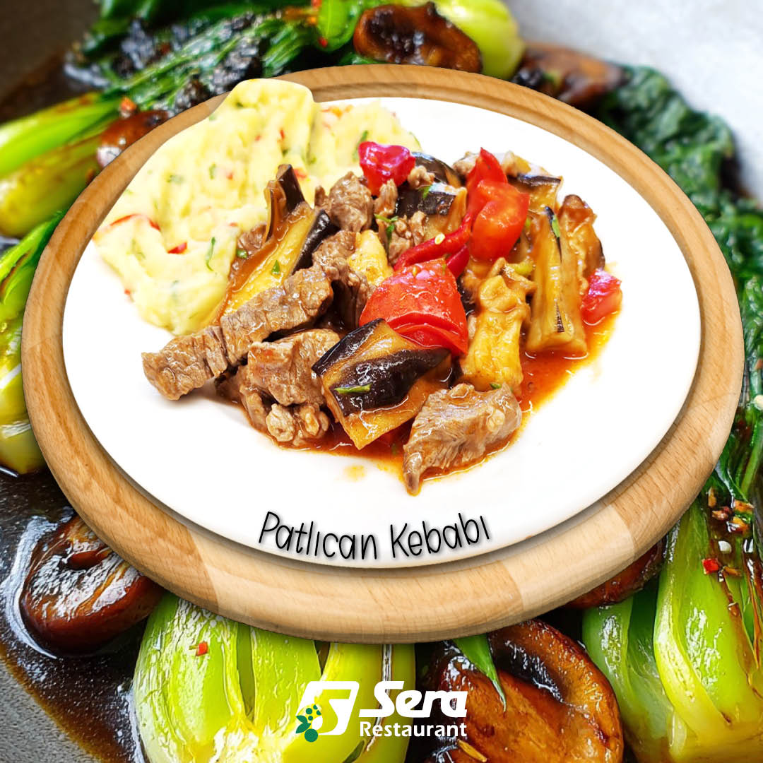 Sera Restaurant Patlıcan Kebabı