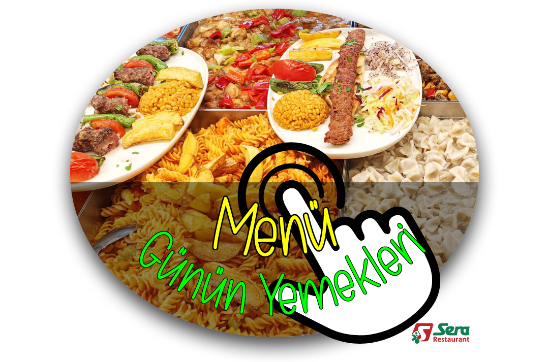 Sera Restaurant Menü Günün Yemekleri